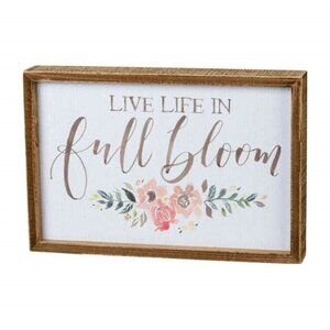 Live Life In Full Bloom Rustic Wood Insert Sign - Primitives by Kathy